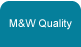 M&W Quality